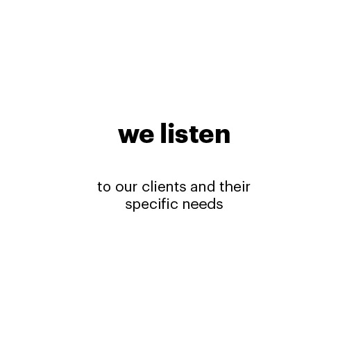 we listen